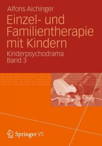 Einzel- und Familientherapie mit Kindern Aichinger, Alfons 9783531174662