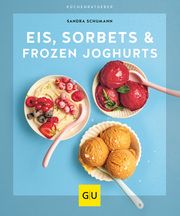 Eis, Sorbets & Frozen Joghurts Schumann, Sandra 9783833881718