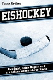 Eishockey Bröker, Frank 9783945715192