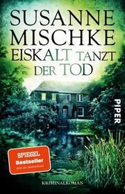 Eiskalt tanzt der Tod Mischke, Susanne 9783492319256