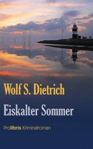Eiskalter Sommer Dietrich, Wolf S 9783935263474