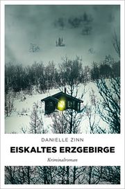 Eiskaltes Erzgebirge Zinn, Danielle 9783740818456