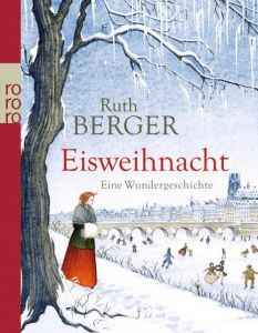 Eisweihnacht Berger, Ruth 9783499266676
