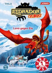 Eldrador Creatures: Lava gegen Eis THiLO 9783505152368