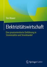 Elektrizitätswirtschaft Wawer, Tim 9783658384173