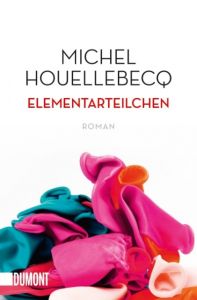 Elementarteilchen Houellebecq, Michel 9783832162788