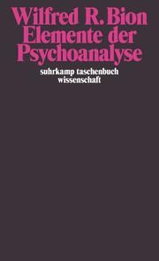 Elemente der Psychoanalyse Bion, Wilfred R 9783518293584