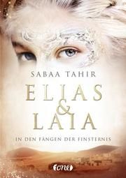 Elias & Laia - In den Fängen der Finsternis Tahir, Sabaa 9783846600788