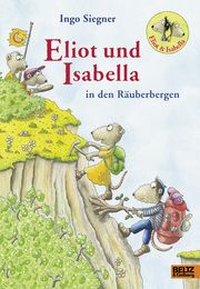 Eliot und Isabella in den Räuberbergen Siegner, Ingo 9783407758200
