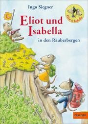 Eliot und Isabella in den Räuberbergen Siegner, Ingo 9783407813121