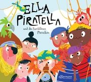 Ella Piratella und die furchtlosen Piranhas Isern, Susanna 9783751400824