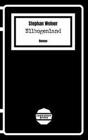 Ellbogenland Weiner, Stephan 9783948172107