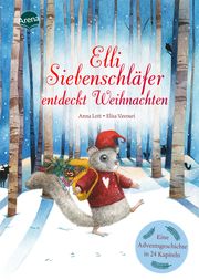 Elli Siebenschläfer entdeckt Weihnachten Lott, Anna 9783401715698