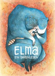 Elma - Ein Bärenleben Chabbert, Ingrid 9783958399969