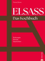 Elsass. Das Kochbuch Dumen, Floriane 9783959619158