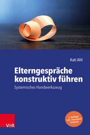 Elterngespräche konstruktiv führen Ahl, Kati 9783525703359