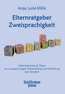 Elternratgeber Zweisprachigkeit Leist-Villis, Anja 9783860570272