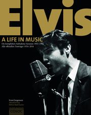 Elvis. A Life In Music Jorgensen, Ernst 9783982101613