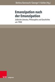 Emanzipation nach der Emanzipation Bettina Bannasch/George Y Kohler 9783847116790