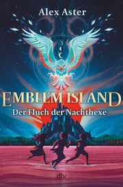 Emblem Island - Der Fluch der Nachthexe Aster, Alex 9783423765060