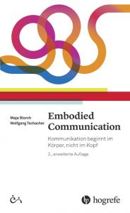 Embodied Communication Storch, Maja/Tschacher, Wolfgang 9783456856148