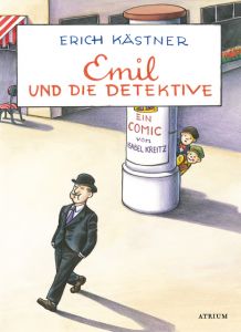 Emil und die Detektive Kästner, Erich/Kreitz, Isabel 9783855356218