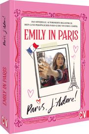 Emily in Paris: Paris, J'Adore! Karen Lühning 9783838838700