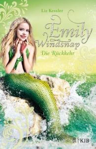 Emily Windsnap - Die Rückkehr Kessler, Liz 9783596856909