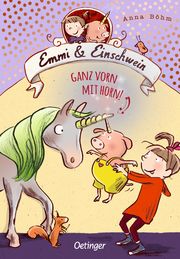 Emmi und Einschwein - Ganz vorn mit Horn! Böhm, Anna 9783789109751