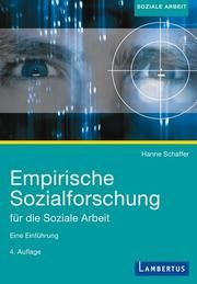 Empirische Methoden für soziale Berufe Schaffer, Hanne/Schaffer, Fabian 9783784131016
