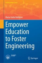 Empower Education to Foster Engineering Ballatore, Maria Giulia 9783031758942