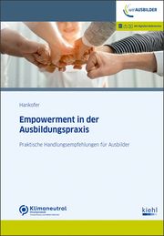 Empowerment in der Ausbildungspraxis Hankofer, Sina Dorothea 9783470110714