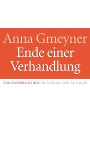 Ende einer Verhandlung Gmeyner, Anna 9783886614295