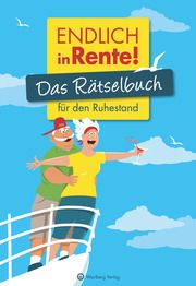Endlich in Rente! Das Rätselbuch für den Ruhestand Berke, Wolfgang/Herrmann, Ursula 9783831333394