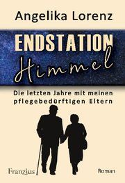 Endstation Himmel Lorenz, Angelika 9783960501862