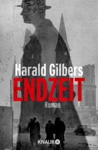 Endzeit Gilbers, Harald 9783426516447