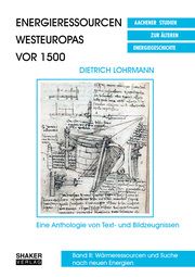 Energieressourcen Westeuropas vor 1500 Lohrmann, Dietrich 9783844085778