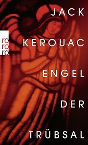 Engel der Trübsal Kerouac, Jack 9783499276842