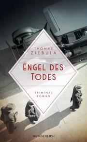 Engel des Todes Ziebula, Thomas 9783805200615