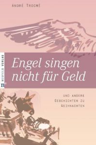 Engel singen nicht für Geld Trocmé, André 9783862560028