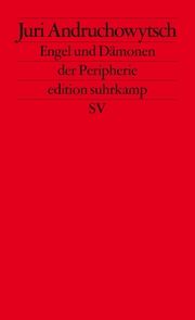 Engel und Dämonen der Peripherie Andruchowytsch, Juri 9783518125137