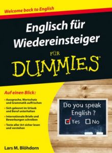 Englisch für Wiedereinsteiger für Dummies Blöhdorn, Lars M 9783527710072