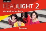 English G Headlight - Allgemeine Ausgabe - Band 2: 6. Schuljahr Tröger, Uwe/Raspe, Ingrid 9783060326792