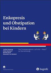 Enkopresis und Obstipation bei Kindern Hussong, Justine/Sambach, Heike/Equit, Monika u a 9783801729837