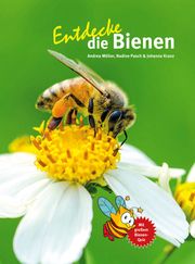 Entdecke die Bienen Möller, Andrea/Pasch, Nadine/Kranz, Johanna 9783866594746