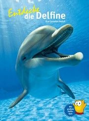 Entdecke die Delfine Detloff, Kim Cornelius (Dr.) 9783866594111