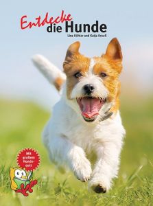 Entdecke die Hunde Krauß, Katja/Köhler, Lina 9783866593855