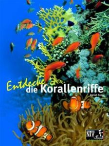 Entdecke die Korallenriffe Knop, Daniel 9783866591400