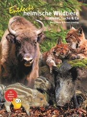 Entdecke heimische Wildtiere Klose, Moritz/Gramling, Roland 9783866594852