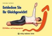 Entdecken Sie Ihr Gleichgewicht! Beigel, Dorothea/Silberzahn, Jörg 9783808009185